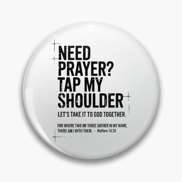 Item preview, Need Prayer Tap My Shoulder designed and sold by ChrisPfeiffer.