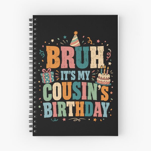 Item preview, Bruh It’s My Cousin’s Birthday Funny Family Celebration  designed and sold by THREE LITTLE BEANS.