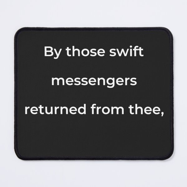 Item preview, "By those swift messengers returned from thee," - print white designed and sold by ariksworld.