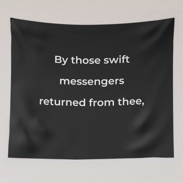 Item preview, "By those swift messengers returned from thee," - print white designed and sold by ariksworld.