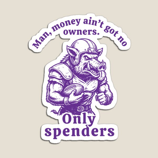 Item preview, Man, money ain't got no owners. Only spenders designed and sold by Jokerstyle.