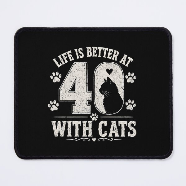 Item preview, Life is Better At 40 with Cats designed and sold by zoes-ink.