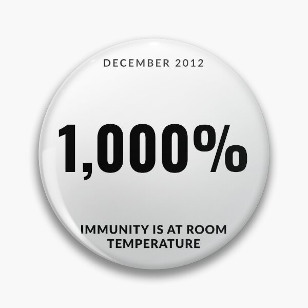 Item preview, December 2012 1,000% IMMUNITY IS AT ROOM TEMPERATURE designed and sold by ArtistTejal.