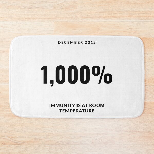 Item preview, December 2012 1,000% IMMUNITY IS AT ROOM TEMPERATURE designed and sold by ArtistTejal.