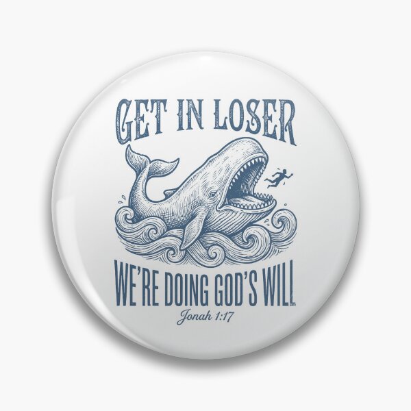 Item preview, Get In Loser We're Doing God's Will designed and sold by ChrisPfeiffer.