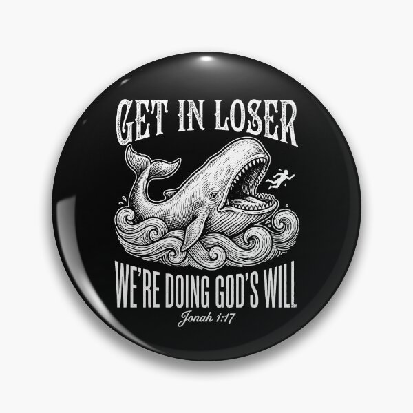 Item preview, Get In Loser We're Doing God's Will designed and sold by ChrisPfeiffer.