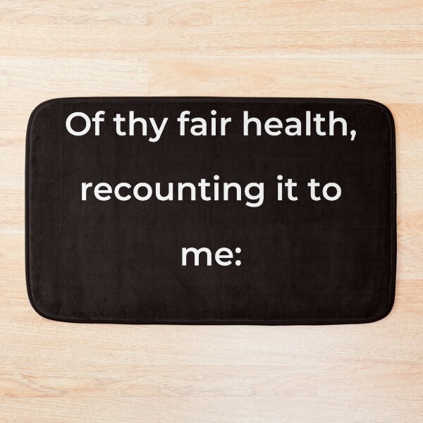 Item preview, "Of thy fair health, recounting it to me:" - print white designed and sold by ariksworld.