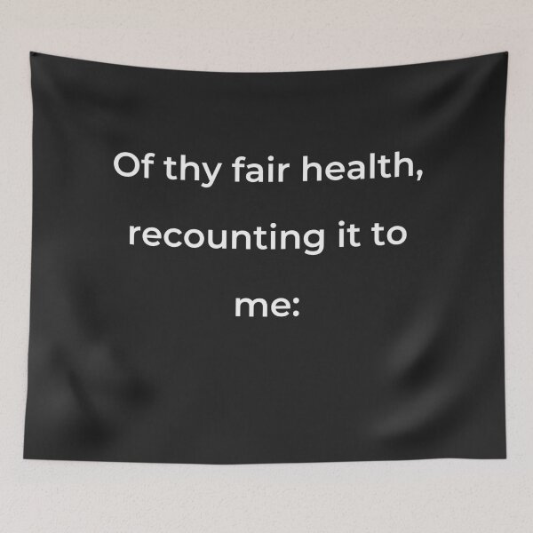 Item preview, "Of thy fair health, recounting it to me:" - print white designed and sold by ariksworld.