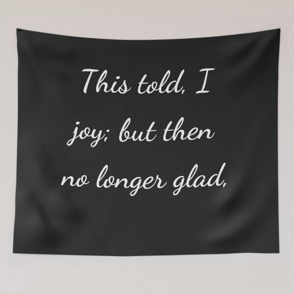 Item preview, "This told, I joy; but then no longer glad," - handwriting white designed and sold by ariksworld.