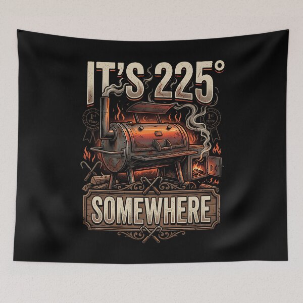 Item preview, It’s 225 Degrees Somewhere Funny BBQ Smoker designed and sold by THREE LITTLE BEANS.
