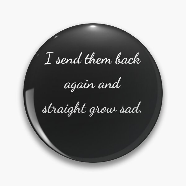 Item preview, "I send them back again and straight grow sad." - handwriting white designed and sold by ariksworld.