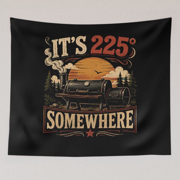 Item preview, It’s 225 Degrees Somewhere Funny BBQ Smoker designed and sold by THREE LITTLE BEANS.