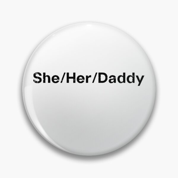 Item preview, She Her Daddy designed and sold by Flower-wine-.