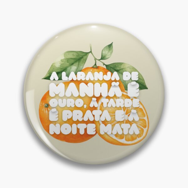 Item preview, An Orange in the Morning Is Gold, at Night It Kills (Portuguese Version) designed and sold by DILMIK..