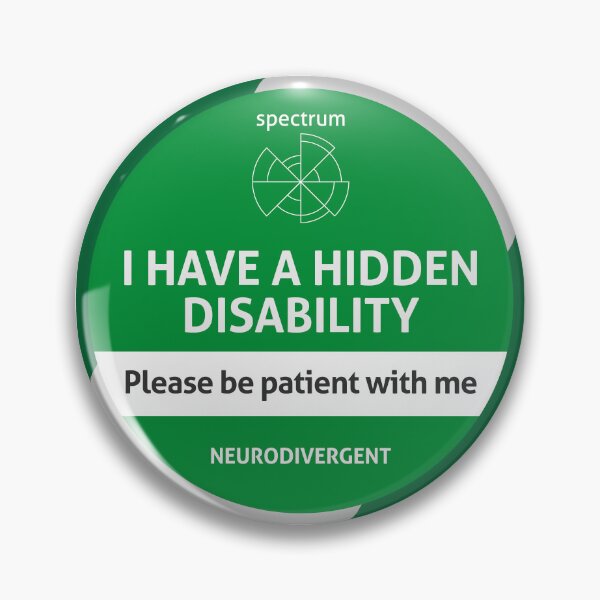 Item preview, I have a hidden disability - Neurodivergent designed and sold by TotalKejas.