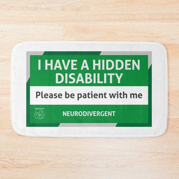 Item preview, I have a hidden disability - Neurodivergent designed and sold by TotalKejas.