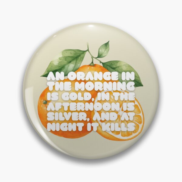 Item preview, An Orange in the Morning Is Gold, at Night It Kills (English Version) designed and sold by DILMIK..