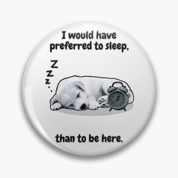 Item preview, Rather sleep than to be here designed and sold by MilkysGoods.