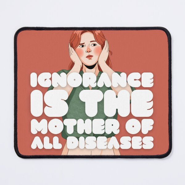 Item preview, Ignorance Is the Mother of All Diseases (English Version) designed and sold by DILMIK..