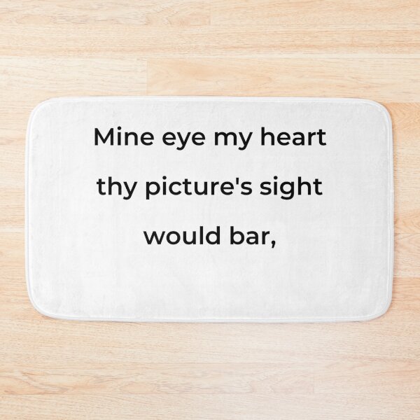 Item preview, "Mine eye my heart thy picture's sight would bar," - print black designed and sold by ariksworld.