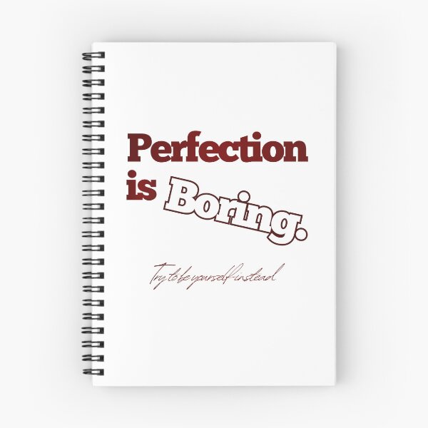 Item preview, PERFECTION IS BORING QUOTE  designed and sold by Safa  Reda.