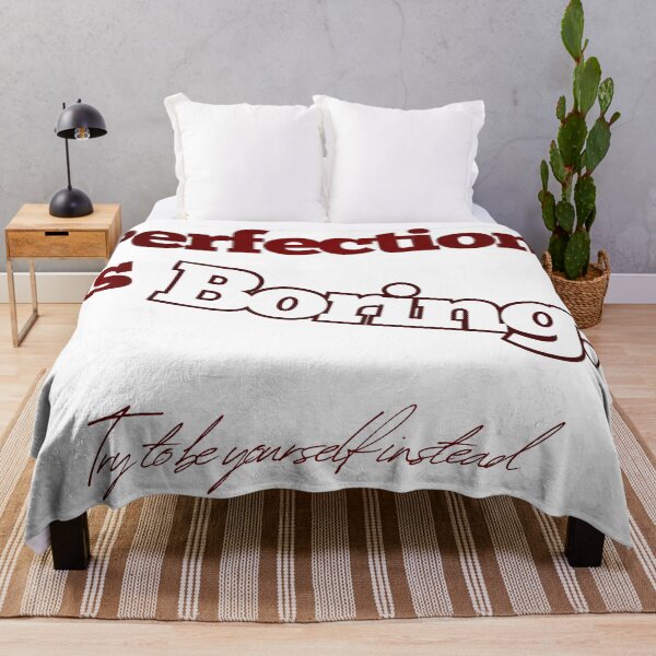 Item preview, PERFECTION IS BORING QUOTE designed and sold by Safa Reda.