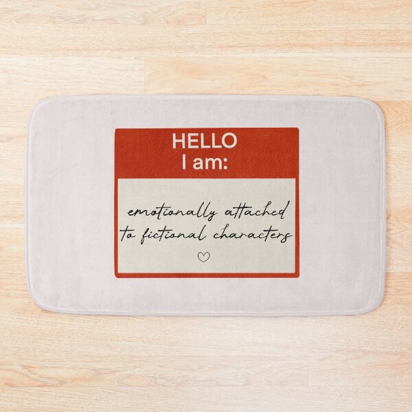 Item preview, Hello, I am: Emotionally attached to fictional characters designed and sold by ellealsopaints.