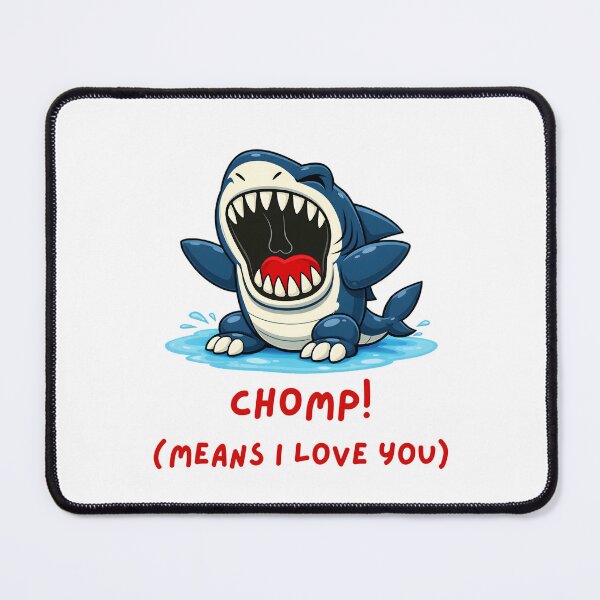 Item preview, CHOMP! (MEANS I LOVE YOU) – Cute Fierce Cartoon Shark Illustration designed and sold by ROARSOME DESiGNS.