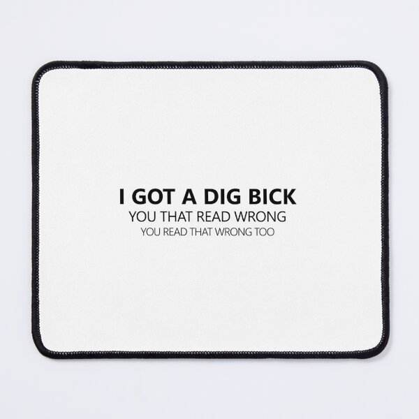 Item preview, I Got a Dig Bick - black Font designed and sold by QukiDesign.