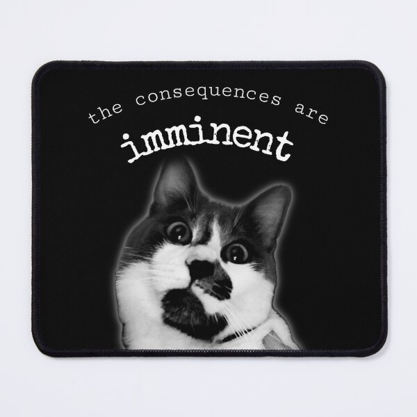 Item preview, Consequences are imminent funny biltong cat in black designed and sold by BeesBarn.
