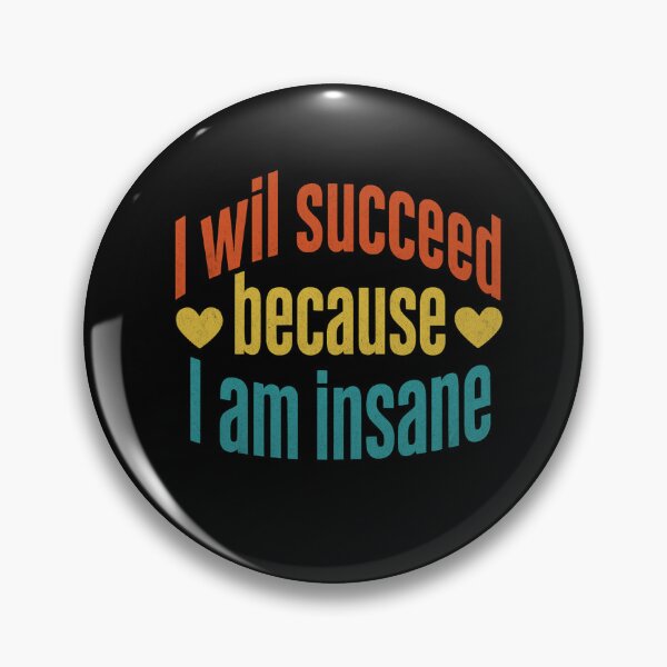 Item preview, Insane Success Quote designed and sold by SiarheiYur.