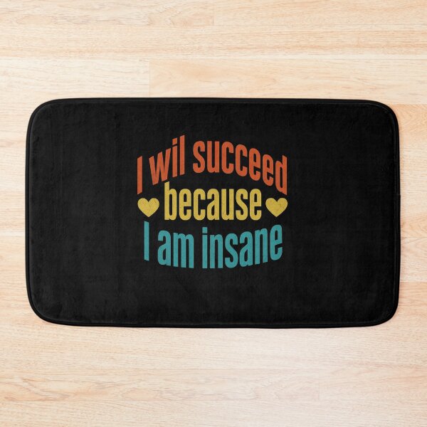 Item preview, Insane Success Quote designed and sold by SiarheiYur.