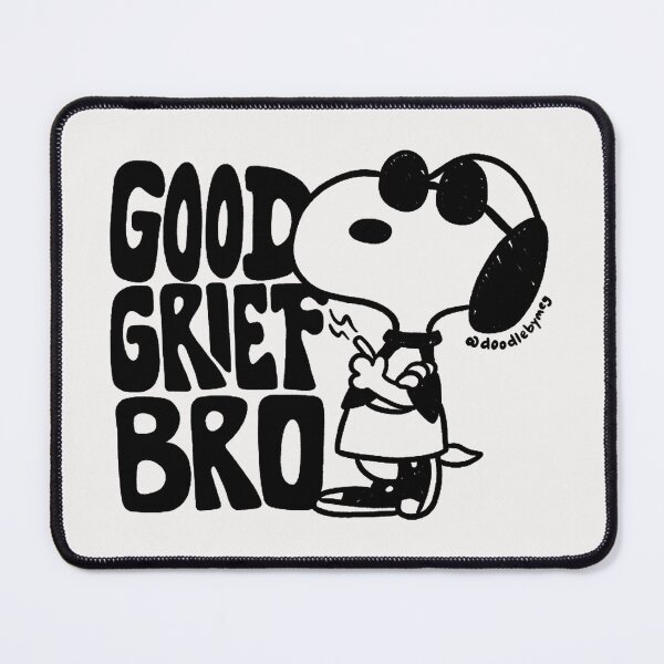 Item preview, Good Grief Bro Funny Sarcastic Dog Humor Friend designed and sold by LysiTHWIP.