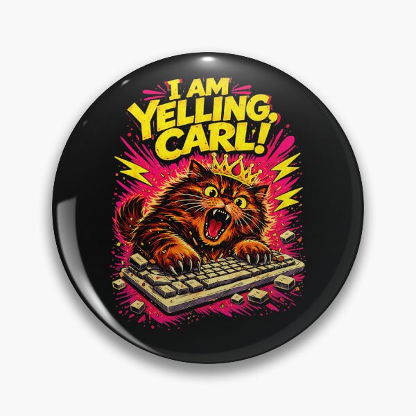 Item preview, I Am Yelling, Carl! Cat Gamer Meme Internet Culture Pet Owner designed and sold by AmaXONIC.