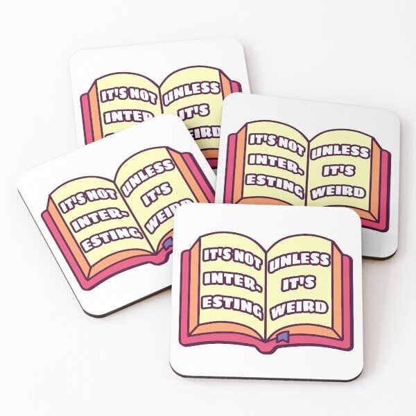 Item preview, It's Not Interesting Unless It's Weird – Funny Book Reader Quote Design designed and sold by dittoon.