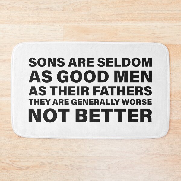 Item preview, Sons Are Seldom as Good Men as Their Fathers — The Odyssey Quote (White Version) designed and sold by LiteraryRelics.