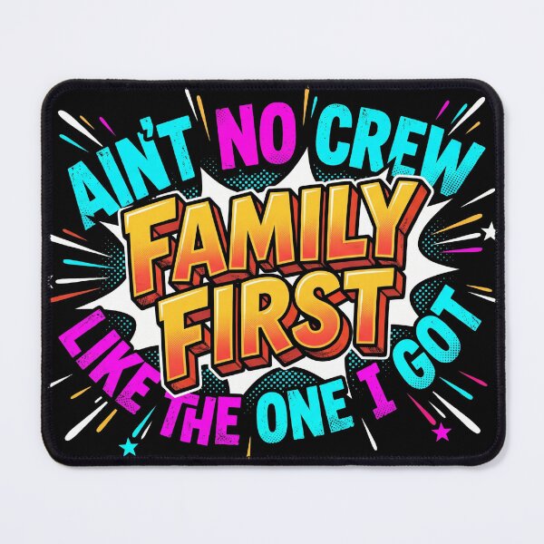Item preview, Family First Aint No Crew Like The One I Got Comic Pop Art designed and sold by TeNovaStudio.