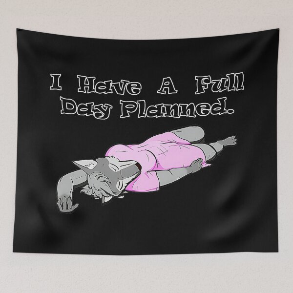 Item preview, I Have A Full Day Planned Lazy Furry Humor designed and sold by CalyZOam99.