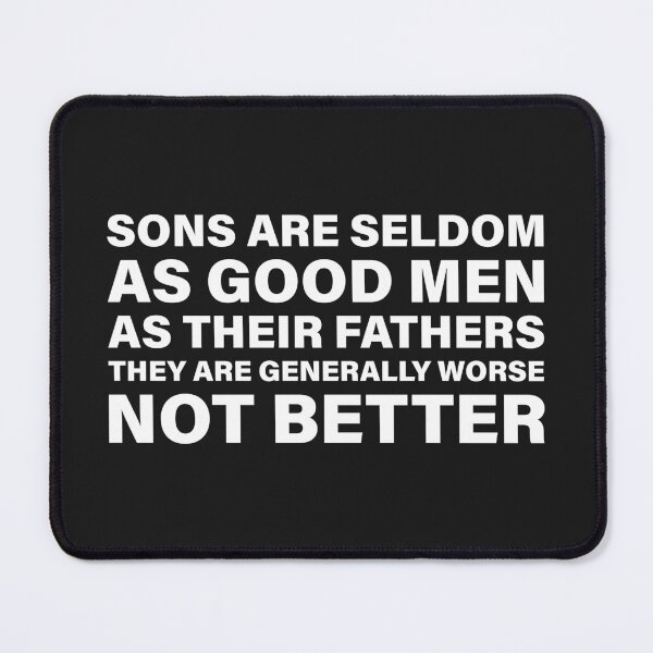 Item preview, Sons Are Seldom as Good Men as Their Fathers — The Odyssey Quote (Black Version) designed and sold by LiteraryRelics.