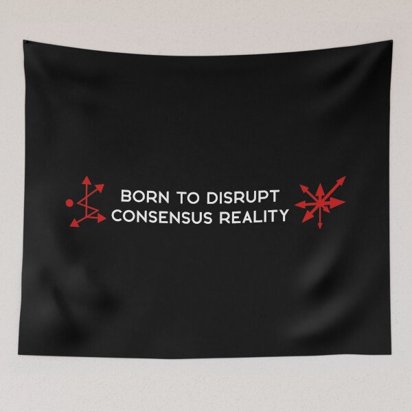 Item preview, Born To Disrupt Consensus Reality designed and sold by R-A Designs.