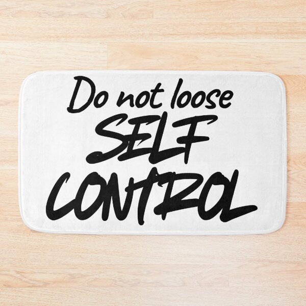 Item preview, Do not loose self control designed and sold by ArtistTejal.