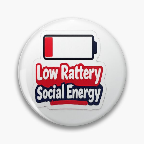 Item preview, ? Low Battery Social Energy designed and sold by Pixelbykrati.