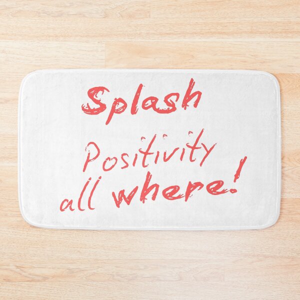 Item preview, Splash positivity all where designed and sold by ArtistTejal.