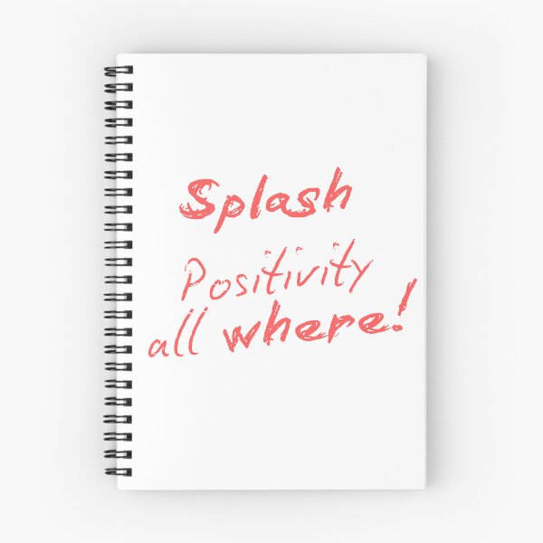 Item preview, Splash positivity all where designed and sold by ArtistTejal.