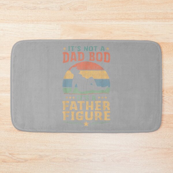 Item preview, Funny It's Not A Dad BOD It's A Father Figure Funny Dad Joke designed and sold by ArleneRowe.