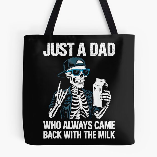 Item preview, Just A Dad Who Always Came Back With The Milk Funny Father Dad Humor designed and sold by AmaXONIC.