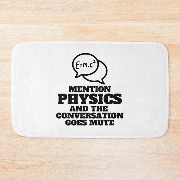 Item preview, Amusing Don't Mention PHYSICS. designed and sold by MPC-Mince-Pies.