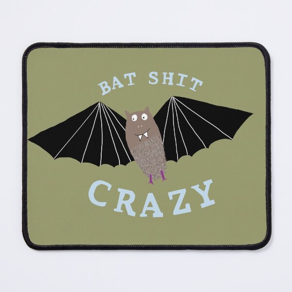 Item preview, Bat Shit Crazy! designed and sold by Carla Daly.