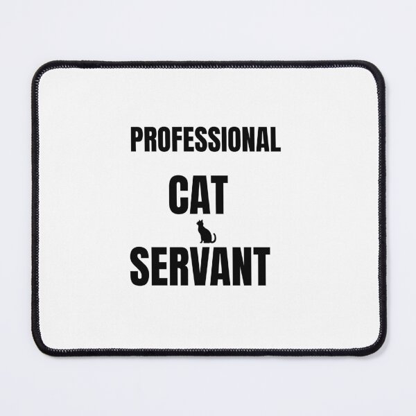 Item preview, Professional Cat Servant Sticker designed and sold by Savage Cat Quotes.