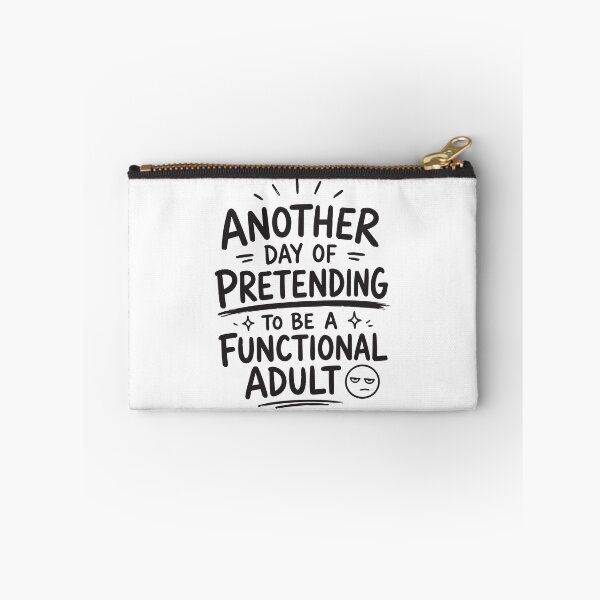 Item preview, Another Day Of Pretending To Be A Functional Adult Funny Sarcastic Quote designed and sold by BrownHorse90s.